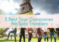 3 Best Tour Companies for Solo Travelers - Girls Who Travel